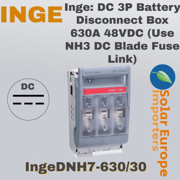 Inge: DC 3P Battery Disconnect Box 630A 48VDC (Use NH3 DC Blade Fuse Link) (IngeDNH7-630/30)